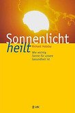 Sonnenlicht heilt